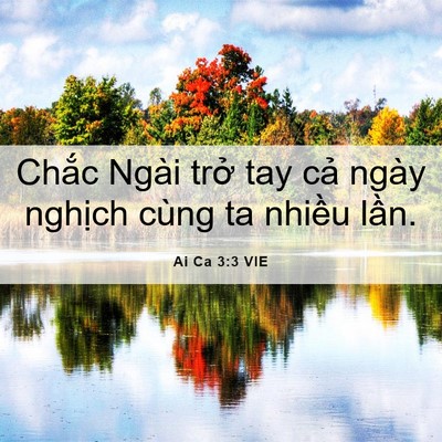 Picture 06 - Ai Ca 3:3 VIE - Chắc Ngài trở tay cả ngày nghịch cùng - Bible Verse Picture