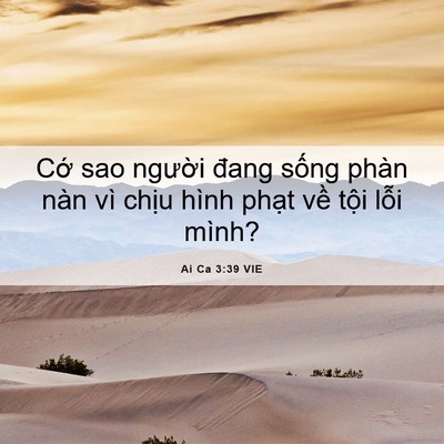 Picture 06 - Ai Ca 3:39 VIE - Cớ sao người đang sống phàn nàn vì - Bible Verse Picture