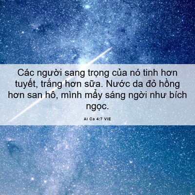Picture 06 - Ai Ca 4:7 VIE - Các người sang trọng của nó tinh hơn - Bible Verse Picture