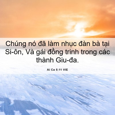 Picture 06 - Ai Ca 5:11 VIE - Chúng nó đã làm nhục đàn bà tại - Bible Verse Picture