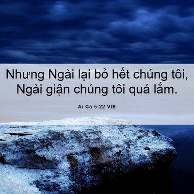 Picture 06 - Ai Ca 5:22 VIE - Nhưng Ngài lại bỏ hết chúng tôi, Ngài - Bible Verse Picture