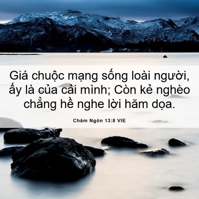 Picture 06 - Châm Ngôn 13:8 VIE - Giá chuộc mạng sống loài người, ấy - Bible Verse Picture
