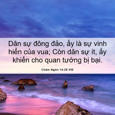 Picture 06 - Châm Ngôn 14:28 VIE - Dân sự đông đảo, ấy là sự vinh - Bible Verse Picture