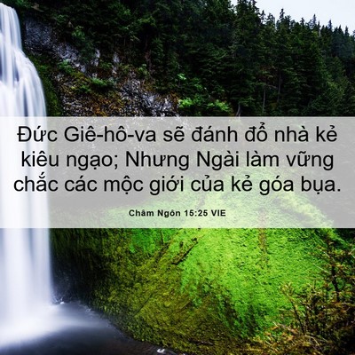 Picture 06 - Châm Ngôn 15:25 VIE - Đức Giê-hô-va sẽ đánh đổ nhà kẻ - Bible Verse Picture