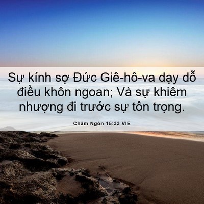 Picture 06 - Châm Ngôn 15:33 VIE - Sự kính sợ Đức Giê-hô-va dạy dỗ - Bible Verse Picture