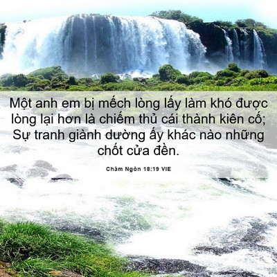 Picture 06 - Châm Ngôn 18:19 VIE - Một anh em bị mếch lòng lấy làm khó - Bible Verse Picture