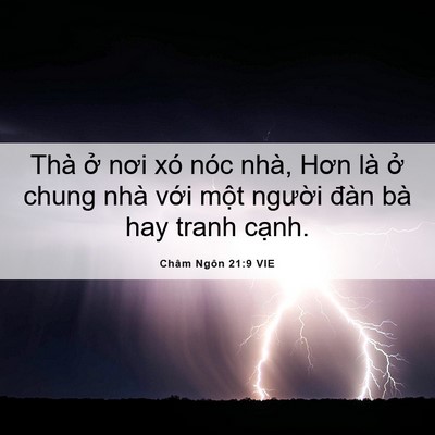 Picture 06 - Châm Ngôn 21:9 VIE - Thà ở nơi xó nóc nhà, Hơn là ở chung - Bible Verse Picture