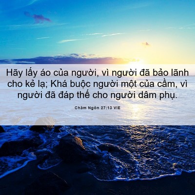 Picture 06 - Châm Ngôn 27:13 VIE - Hãy lấy áo của người, vì người đã - Bible Verse Picture