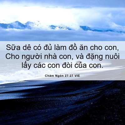 Picture 06 - Châm Ngôn 27:27 VIE - Sữa dê có đủ làm đồ ăn cho con, Cho - Bible Verse Picture