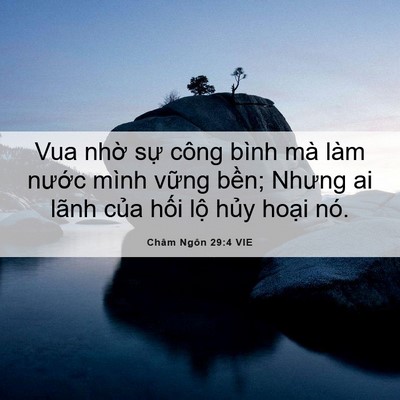 Picture 06 - Châm Ngôn 29:4 VIE - Vua nhờ sự công bình mà làm nước mình - Bible Verse Picture