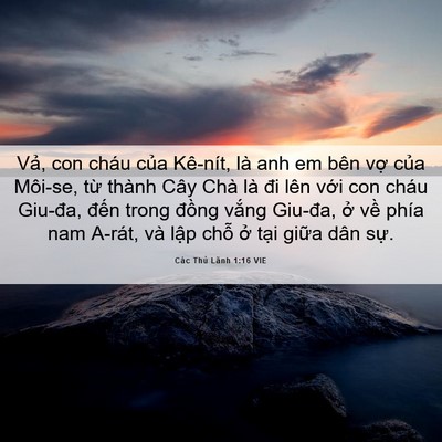 Picture 06 - Các Thủ Lãnh 1:16 VIE - Vả, con cháu của Kê-nít, là anh em bên - Bible Verse Picture