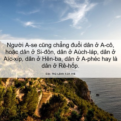 Picture 06 - Các Thủ Lãnh 1:31 VIE - Người A-se cũng chẳng đuổi dân ở - Bible Verse Picture