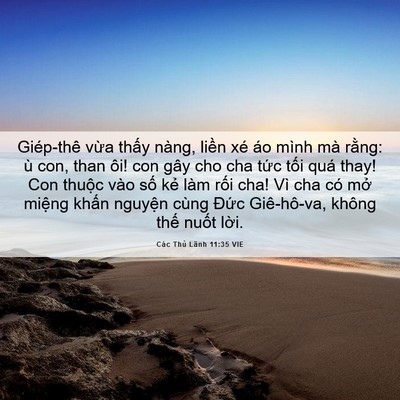 Picture 06 - Các Thủ Lãnh 11:35 VIE - Giép-thê vừa thấy nàng, liền xé áo - Bible Verse Picture
