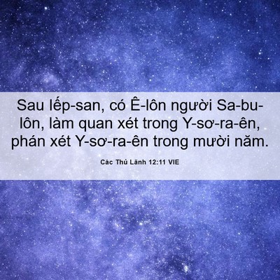 Picture 06 - Các Thủ Lãnh 12:11 VIE - Sau Iếp-san, có Ê-lôn người Sa-bu-lôn, - Bible Verse Picture