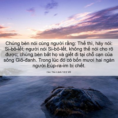 Picture 06 - Các Thủ Lãnh 12:6 VIE - Chúng bèn nói cùng người rằng: Thế - Bible Verse Picture