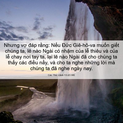 Picture 06 - Các Thủ Lãnh 13:23 VIE - Nhưng vợ đáp rằng: Nếu Đức - Bible Verse Picture