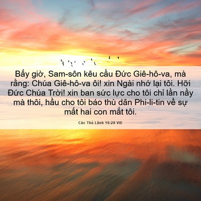 Picture 06 - Các Thủ Lãnh 16:28 VIE - Bấy giờ, Sam-sôn kêu cầu Đức - Bible Verse Picture