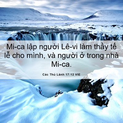 Picture 06 - Các Thủ Lãnh 17:12 VIE - Mi-ca lập người Lê-vi làm thầy tế lễ - Bible Verse Picture