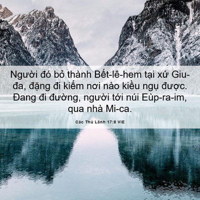 Picture 06 - Các Thủ Lãnh 17:8 VIE - Người đó bỏ thành Bết-lê-hem tại - Bible Verse Picture