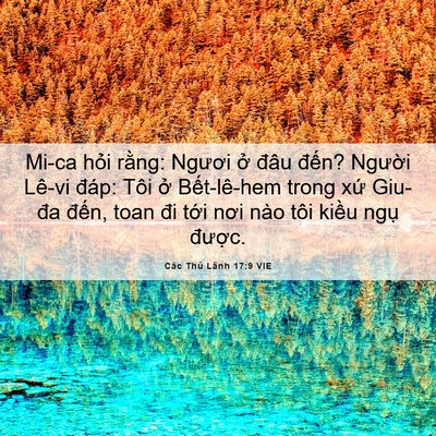 Picture 06 - Các Thủ Lãnh 17:9 VIE - Mi-ca hỏi rằng: Ngươi ở đâu đến? - Bible Verse Picture