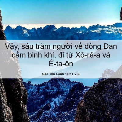 Picture 06 - Các Thủ Lãnh 18:11 VIE - Vậy, sáu trăm người về dòng Đan cầm - Bible Verse Picture