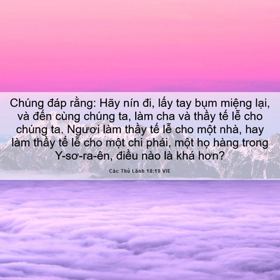 Picture 06 - Các Thủ Lãnh 18:19 VIE - Chúng đáp rằng: Hãy nín đi, lấy tay - Bible Verse Picture