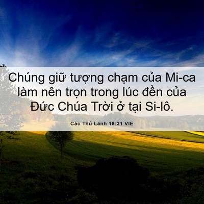 Picture 06 - Các Thủ Lãnh 18:31 VIE - Chúng giữ tượng chạm của Mi-ca làm - Bible Verse Picture