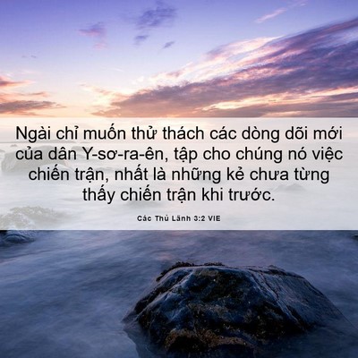 Picture 06 - Các Thủ Lãnh 3:2 VIE - Ngài chỉ muốn thử thách các dòng dõi - Bible Verse Picture