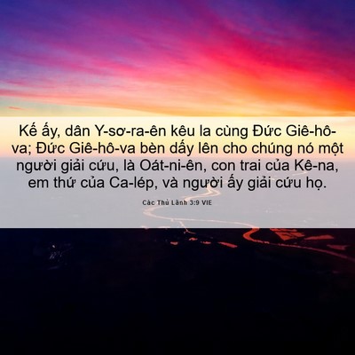 Picture 06 - Các Thủ Lãnh 3:9 VIE - Kế ấy, dân Y-sơ-ra-ên kêu la cùng Đức - Bible Verse Picture