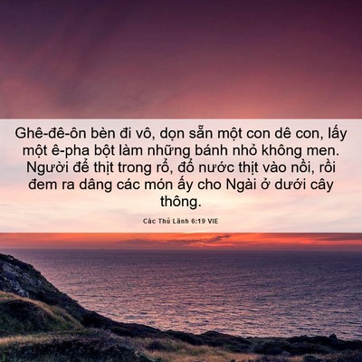 Picture 06 - Các Thủ Lãnh 6:19 VIE - Ghê-đê-ôn bèn đi vô, dọn sẵn một con - Bible Verse Picture