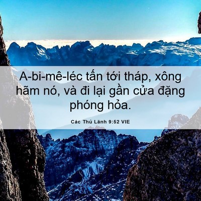 Picture 06 - Các Thủ Lãnh 9:52 VIE - A-bi-mê-léc tấn tới tháp, xông hãm nó, - Bible Verse Picture
