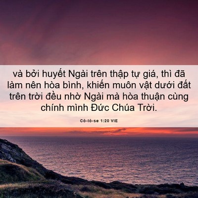 Picture 06 - Cô-lô-se 1:20 VIE - và bởi huyết Ngài trên thập tự giá, - Bible Verse Picture