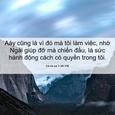 Picture 06 - Cô-lô-se 1:29 VIE - Aáy cũng là vì đó mà tôi làm việc, - Bible Verse Picture