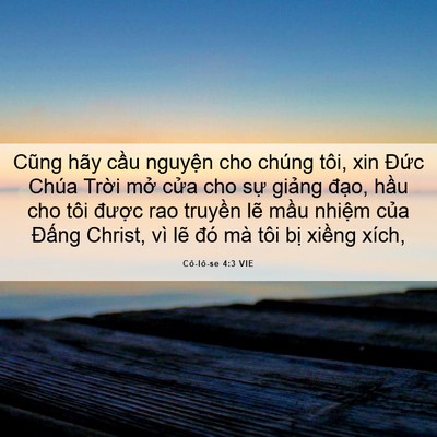 Picture 06 - Cô-lô-se 4:3 VIE - Cũng hãy cầu nguyện cho chúng tôi, xin - Bible Verse Picture