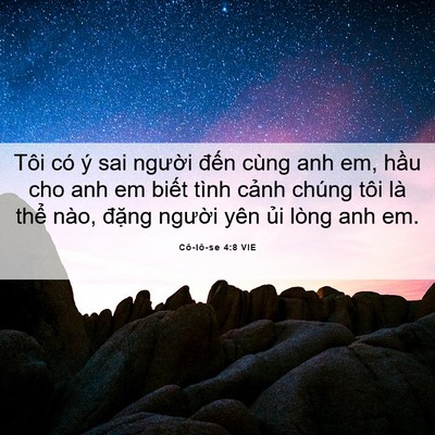 Picture 06 - Cô-lô-se 4:8 VIE - Tôi có ý sai người đến cùng anh em, - Bible Verse Picture