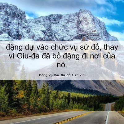 Picture 06 - Công Vụ Các Sứ đồ 1:25 VIE - đặng dự vào chức vụ sứ đồ, thay - Bible Verse Picture