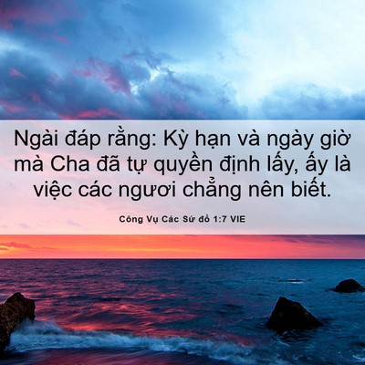 Picture 06 - Công Vụ Các Sứ đồ 1:7 VIE - Ngài đáp rằng: Kỳ hạn và ngày giờ - Bible Verse Picture