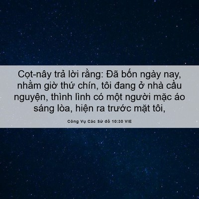 Picture 06 - Công Vụ Các Sứ đồ 10:30 VIE - Cọt-nây trả lời rằng: Đã bốn ngày - Bible Verse Picture
