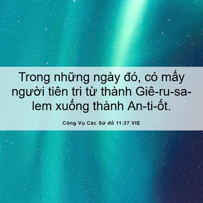 Picture 06 - Công Vụ Các Sứ đồ 11:27 VIE - Trong những ngày đó, có mấy người - Bible Verse Picture