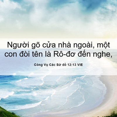 Picture 06 - Công Vụ Các Sứ đồ 12:13 VIE - Người gõ cửa nhà ngoài, một con đòi - Bible Verse Picture