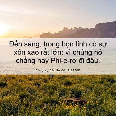 Picture 06 - Công Vụ Các Sứ đồ 12:18 VIE - Đến sáng, trong bọn lính có sự xôn xao - Bible Verse Picture