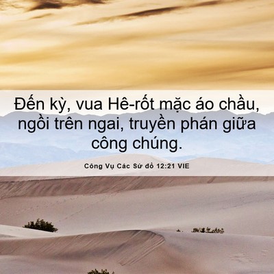 Picture 06 - Công Vụ Các Sứ đồ 12:21 VIE - Đến kỳ, vua Hê-rốt mặc áo chầu, - Bible Verse Picture