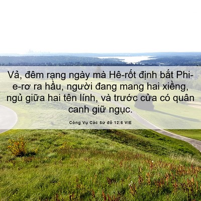 Picture 06 - Công Vụ Các Sứ đồ 12:6 VIE - Vả, đêm rạng ngày mà Hê-rốt định - Bible Verse Picture