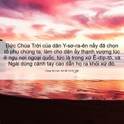 Picture 06 - Công Vụ Các Sứ đồ 13:17 VIE - Đức Chúa Trời của dân Y-sơ-ra-ên nầy - Bible Verse Picture