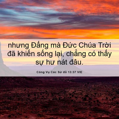 Picture 06 - Công Vụ Các Sứ đồ 13:37 VIE - nhưng Đấng mà Đức Chúa Trời đã - Bible Verse Picture