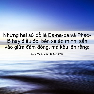 Picture 06 - Công Vụ Các Sứ đồ 14:14 VIE - Nhưng hai sứ đồ là Ba-na-ba và Phao-lô - Bible Verse Picture