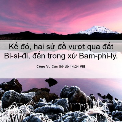 Picture 06 - Công Vụ Các Sứ đồ 14:24 VIE - Kế đó, hai sứ đồ vượt qua đất - Bible Verse Picture