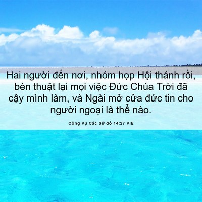 Picture 06 - Công Vụ Các Sứ đồ 14:27 VIE - Hai người đến nơi, nhóm họp Hội - Bible Verse Picture