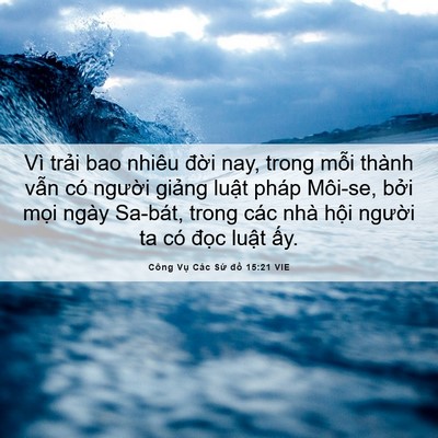 Picture 06 - Công Vụ Các Sứ đồ 15:21 VIE - Vì trải bao nhiêu đời nay, trong mỗi - Bible Verse Picture