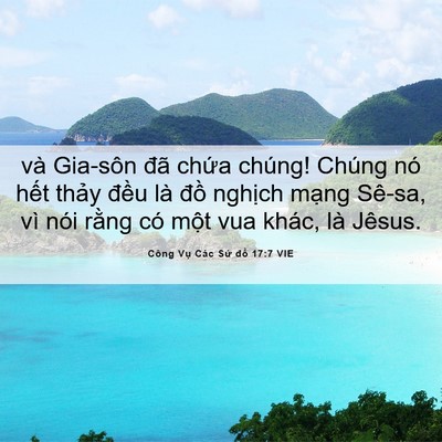 Picture 06 - Công Vụ Các Sứ đồ 17:7 VIE - và Gia-sôn đã chứa chúng! Chúng nó hết - Bible Verse Picture